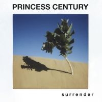 Princess Century - S U R R E N D E R in the group VINYL / Pop-Rock at Bengans Skivbutik AB (4035950)