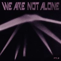 Blandade Artister - We Are Not Alone - Part 2 in the group VINYL / Dance-Techno at Bengans Skivbutik AB (4035963)