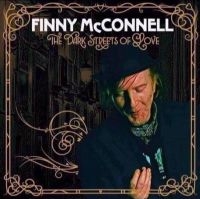 Mcconnell Finny - Dark Streets Of Love in the group CD / Pop-Rock at Bengans Skivbutik AB (4035989)