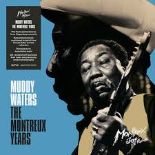 Muddy Waters - Muddy Waters: The Montreux Years in the group CD / Blues,Jazz,Pop-Rock at Bengans Skivbutik AB (4039941)