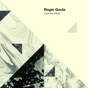 Roger Goula - Overview Effect in the group CD / Pop-Rock,Övrigt at Bengans Skivbutik AB (4040206)