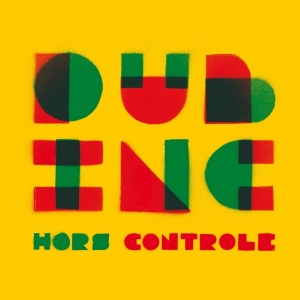 Dub Inc - Hors De Controle in the group OUR PICKS /  Christmas gift tip Vinyl at Bengans Skivbutik AB (4041795)