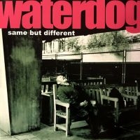 Waterdog - Same But Different in the group CD / Pop-Rock at Bengans Skivbutik AB (4044193)