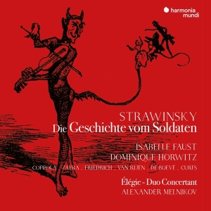 Isabelle Faust - Stravinsky Die Geschichte Vom Soldaten (German Version) in the group CD / Klassiskt,Övrigt at Bengans Skivbutik AB (4044361)