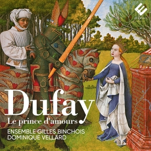Ensemble Gilles Binchois - Dufay Le Prince D'amours in the group OTHER / Övrigt / at Bengans Skivbutik AB (4045243)