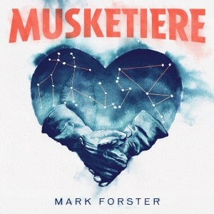 Forster Mark - Musketiere in the group OTHER / Övrigt / at Bengans Skivbutik AB (4045308)