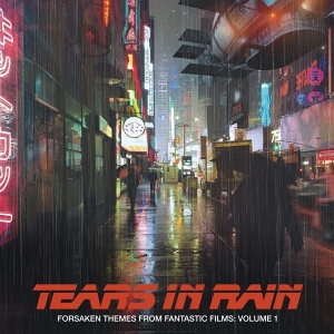 V/A - Forsaken Themes From Fantastic Films, Vol. 1: Tears In Rain in the group CD / Film-Musikal,World Music at Bengans Skivbutik AB (4045326)