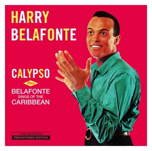 Harry Belafonte - Calypso/Belafonte Sings Of The Caribbean in the group CD / Pop-Rock,RnB-Soul,Övrigt at Bengans Skivbutik AB (4046756)