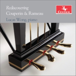 Lucas Wong - Rediscovering Couperin & Rameau in the group CD / Klassiskt,Övrigt at Bengans Skivbutik AB (4048253)
