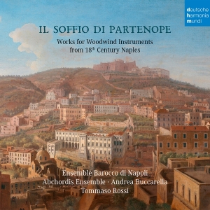 Ensemble Barocco Di Napoli & Abchordis Ensemble - Il Soffio Di Partenope - Music For Woodwinds From 18Th Century Naples in the group OTHER / Övrigt / at Bengans Skivbutik AB (4048847)
