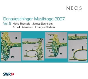 Thomalla/Saunders - Donaueschinger Musiktage 2007 Vol.2 in the group CD / Klassiskt,Övrigt at Bengans Skivbutik AB (4050150)
