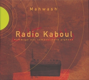 Ustad Mahwash - Radio Kaboul in the group CD / Elektroniskt,World Music at Bengans Skivbutik AB (4050537)