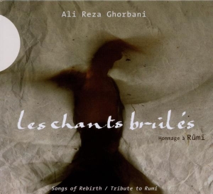 Alireza Ghorbani - Les Chants Brules in the group CD / Klassiskt,Övrigt at Bengans Skivbutik AB (4050694)