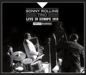 Sonny Rollins - Live In Europe 1959 - Complete Recordings in the group CD / Jazz at Bengans Skivbutik AB (4051310)