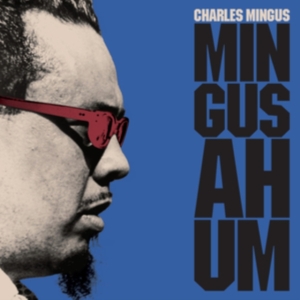 Charles Mingus - Mingus Ah Um in the group CD / Jazz at Bengans Skivbutik AB (4051318)
