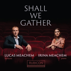 Lucas Meachem - Shall We Gather in the group OTHER / Övrigt / at Bengans Skivbutik AB (4051533)