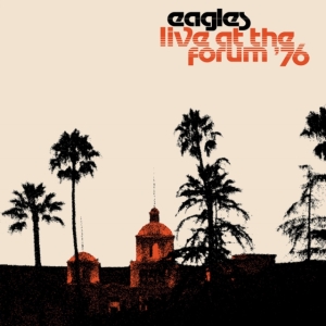 Eagles - Live At The Forum '76 in the group VINYL / Pop-Rock at Bengans Skivbutik AB (4052145)