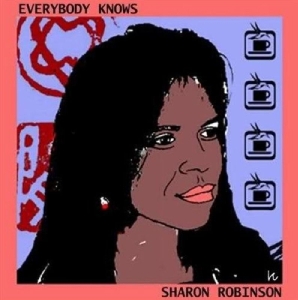 Sharon Robinson - Everybody Knows in the group VINYL / Pop-Rock,Övrigt at Bengans Skivbutik AB (4055645)