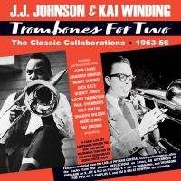 Johnson Jj And Kai Winding - Trombones For Two - The Classic Col in the group CD / Jazz at Bengans Skivbutik AB (4056118)