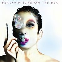 Beaupain Alex - Love On The Beat in the group VINYL / Pop-Rock at Bengans Skivbutik AB (4069242)