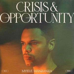 Myele Manzanza - Crisis & Opportunity Vol. 2 in the group VINYL / Jazz at Bengans Skivbutik AB (4069256)