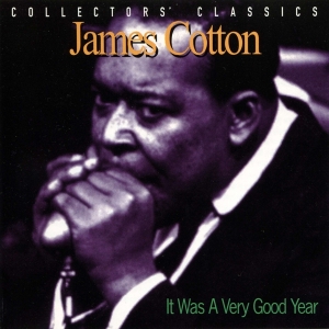 James Cotton - It Was A Very Good Year in the group CD / Blues,Jazz at Bengans Skivbutik AB (4070118)