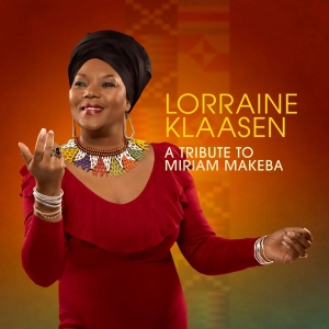 Klaasen Lorraine - A Tribute To Miriam Makeba in the group OUR PICKS / Christmas gift tip CD at Bengans Skivbutik AB (4070127)