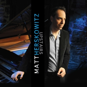 Matt Herskowitz - Upstairs in the group CD / Jazz at Bengans Skivbutik AB (4070130)