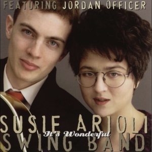 Susie Arioli Swing Band - It's Wonderful in the group CD / Jazz at Bengans Skivbutik AB (4070152)