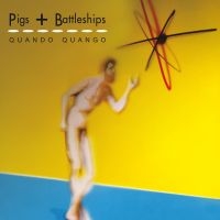 QUANDO QUANGO - PIGS + BATTLESHIPS in the group CD / Pop-Rock at Bengans Skivbutik AB (4073430)