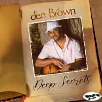 Brown Dee - Deep Secrets in the group CD / Jazz at Bengans Skivbutik AB (4077031)