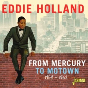 Holland Eddie - From Mercury To Motown 1958-62 in the group OTHER / Övrigt / at Bengans Skivbutik AB (4077346)