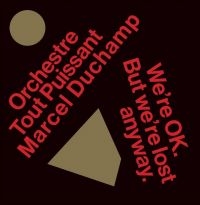 Orchestre Tout Puissant Marcel Duch - We?Re Okay But We?Re Lost Anyway in the group VINYL / Elektroniskt,Pop-Rock,World Music at Bengans Skivbutik AB (4088096)