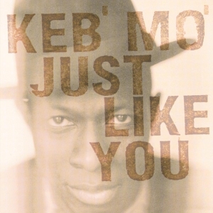 Keb  Mo - Just Like You in the group OTHER / -Startsida MOV at Bengans Skivbutik AB (4088406)