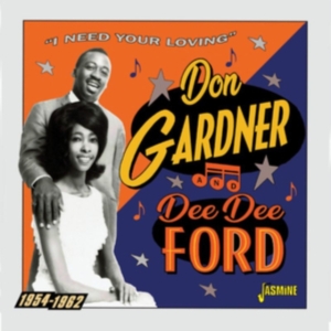Gardner Don And Dee Dee Ford - I Need Your Loving 1954-1962 in the group OTHER / Övrigt / at Bengans Skivbutik AB (4095839)