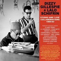 Gillespie Dizzy And Lalo Schifrin - Studio And Live Collaborations 1960 in the group OTHER /  at Bengans Skivbutik AB (4096353)