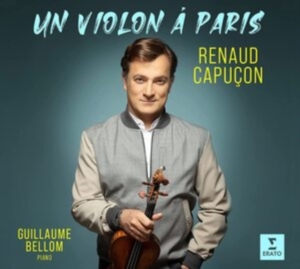 Renaud Capuçon - Un Violon À Paris in the group OTHER / Övrigt / at Bengans Skivbutik AB (4098142)