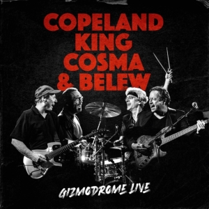 Copeland King Cosma & Belew - Gizmodrome Live in the group CD / Pop-Rock at Bengans Skivbutik AB (4098918)