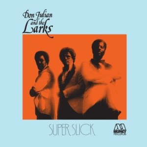 Julian Don & The Larks - Super Slick (Blue) in the group VINYL / RnB-Soul at Bengans Skivbutik AB (4112145)