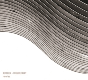 Thisquietarmy & Noveller - Reveries in the group OTHER / Övrigt / at Bengans Skivbutik AB (4117753)