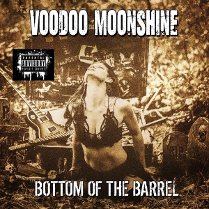 Voodoo Moonshine - Bottom Of The Barrel in the group OUR PICKS / Christmas gift tip CD at Bengans Skivbutik AB (4117769)