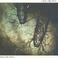 Brown Greg - Yellow Dog in the group CD / Pop-Rock at Bengans Skivbutik AB (4117920)