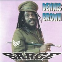 Brown Dennis - Sarge in the group CD / Reggae at Bengans Skivbutik AB (4118690)