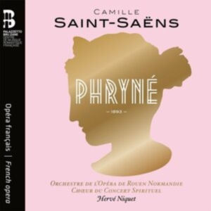 Saint-Saens Camille - Phryne (Cd & Book) in the group Externt_Lager / at Bengans Skivbutik AB (4119047)