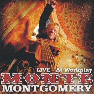 Montgomery Monte - At Workplay - Live in the group CD / Pop-Rock at Bengans Skivbutik AB (4119149)