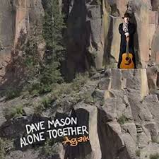 Dave Mason - Alone Together Again in the group VINYL / Pop-Rock at Bengans Skivbutik AB (4119500)