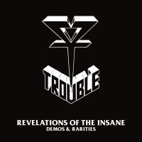 Trouble - Revelation Of The Insane in the group OUR PICKS / Christmas gift tip CD at Bengans Skivbutik AB (4125672)