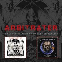 Arbitrater - Balance Of Power / Darkened Reality in the group OUR PICKS / Christmas gift tip CD at Bengans Skivbutik AB (4129885)