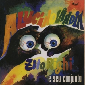 Zito Righi - Alucinolandia in the group OUR PICKS /  Christmas gift tip Vinyl at Bengans Skivbutik AB (4131681)