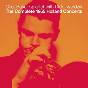 Baker Chet -Quartet- - The Complete 1955 Holland Concerts in the group CD / Jazz at Bengans Skivbutik AB (4131700)